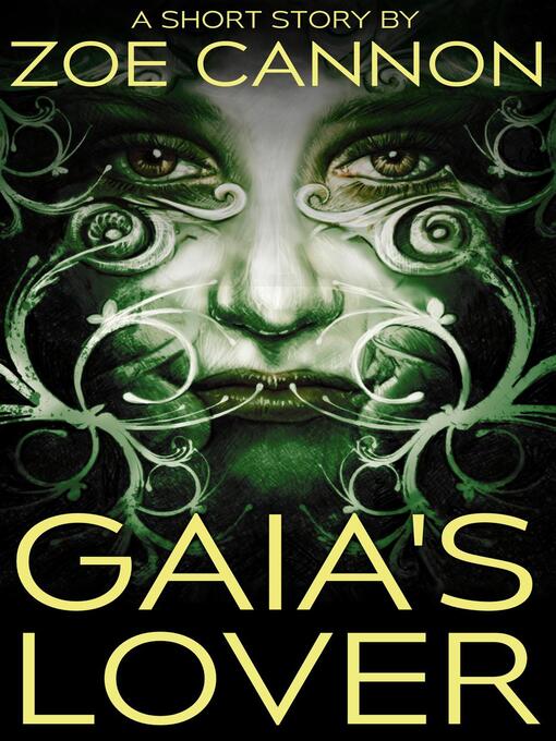 Title details for Gaia's Lover by Zoe Cannon - Available